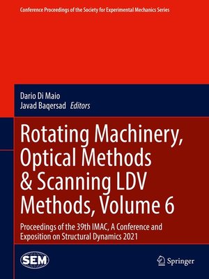 cover image of Rotating Machinery, Optical Methods & Scanning LDV Methods, Volume 6